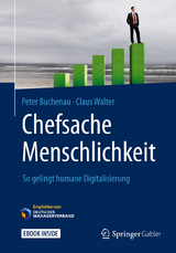 Chefsache Menschlichkeit - Peter Buchenau, Claus Walter