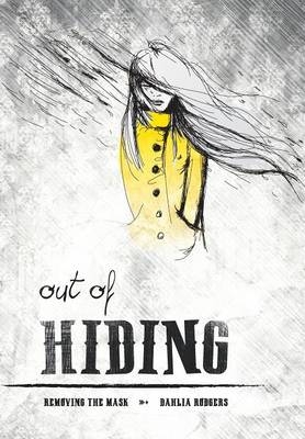 Out Of Hiding - Dahlia Rodgers