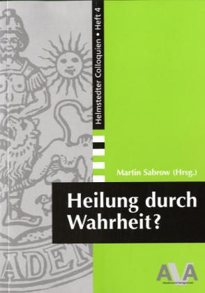 Heilung durch Wahrheit? - 