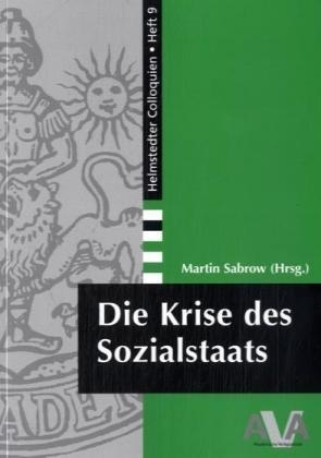 Die Krise des Sozialstaats - 