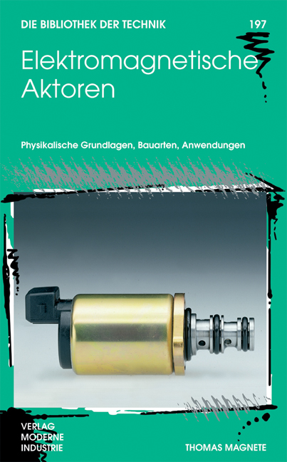 Elektromagnetische Aktoren - Klaus D Linsmeier, Achim Greis