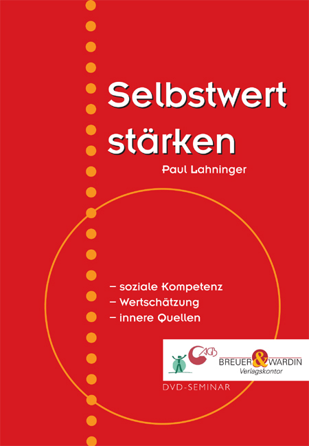 Selbstwert stärken - Paul Lahninger