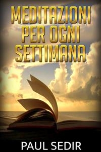 Meditazioni per ogni settimana - Paul Sedir