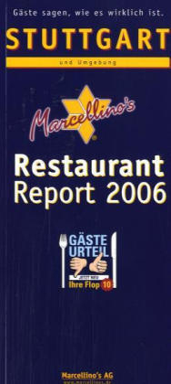 Marcellino's Restaurant Report / Stuttgart Restaurant Report 2006 - 