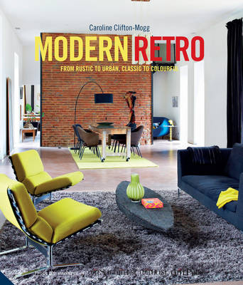 Modern Retro - Caroline Clifton-Mogg