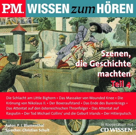 P.M. WISSEN zum HÖREN - Szenen, die Geschichte machten, Teil 4 - P J Blumenthal