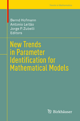 New Trends in Parameter Identification for Mathematical Models - 