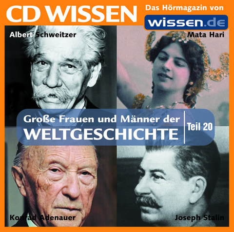 CD WISSEN - Grosse Frauen und Männer der Weltgeschichte, Teil 20 - 