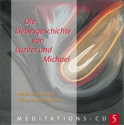 Die Liebesgeschichte von Luzifer & Michael - Kilian Bodhi Ameen