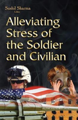 Alleviating Stress of the Soldier & Civilian - Sushil K Sharma