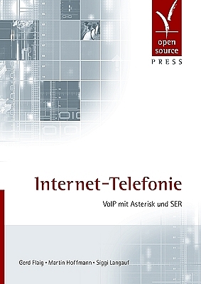 Internet-Telefonie - Gerd Flaig, Martin Hoffmann, Siggi Langauf