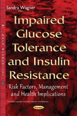 Impaired Glucose Tolerance & Insulin Resistance - 