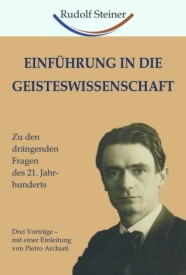 Einführung in die Geisteswissenschaft - Rudolf Steiner