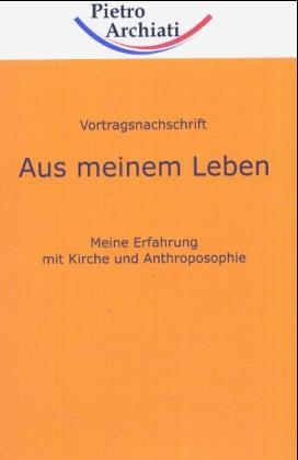 Aus meinem Leben - Pietro Archiati