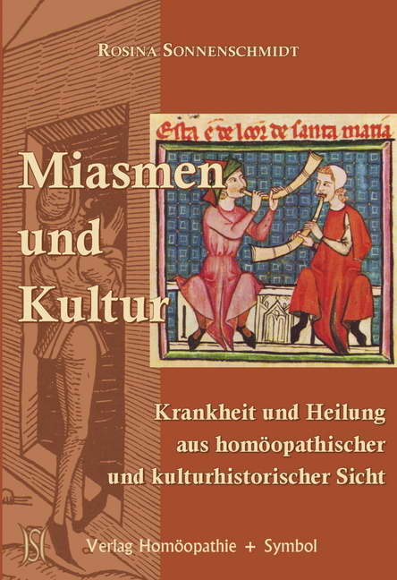 Miasmen und Kultur - Rosina Sonnenschmidt