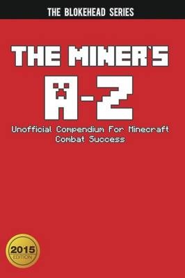 The Miner's A-Z - The Blokehead