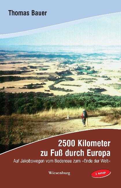 2500 Kilometer zu Fuss durch Europa - Thomas Bauer