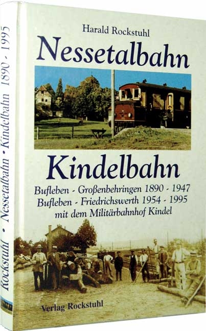 Die Nessetalbahn 1890-1995. - Harald Rockstuhl