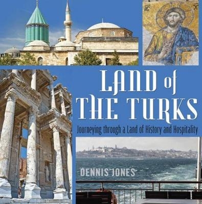 Land of the Turks - Dennis Jones