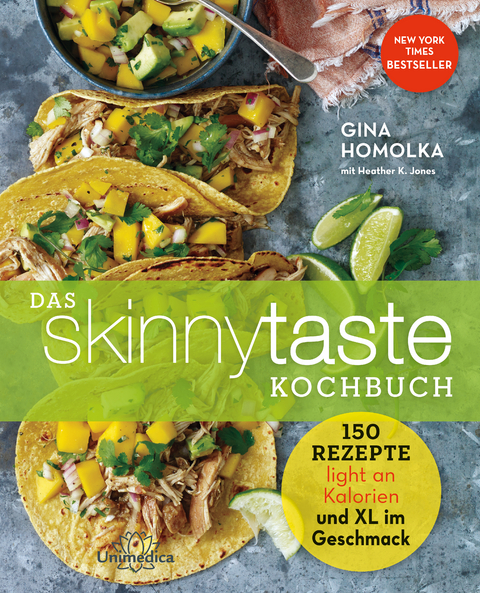 Das Skinnytaste Kochbuch - Gina Homolka