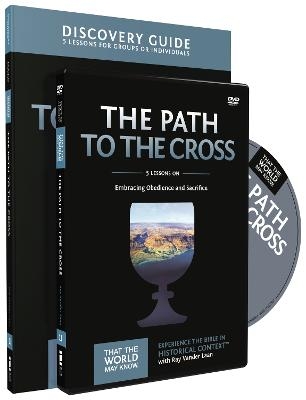 The Path to the Cross Discovery Guide with DVD - Ray Vander Laan