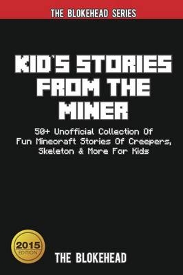 Kid's Stories from the Miner - The Blokehead