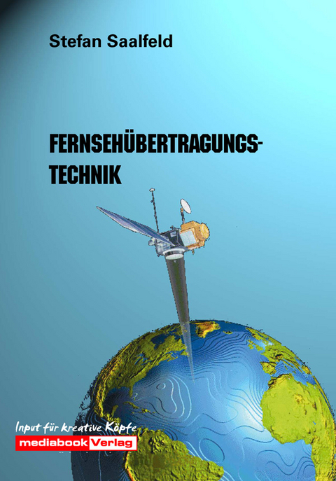 Fernsehübertragungstechnik - Stefan Saalfeld