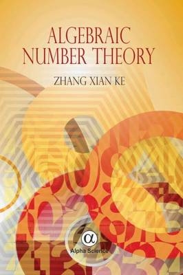 Algebraic Number Theory - Zhang Xianke