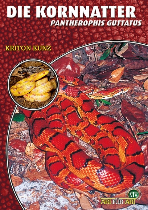 Die Kornnatter - Kriton Kunz