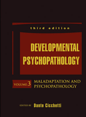 Developmental Psychopathology, Maladaptation and Psychopathology - 