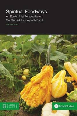 Spiritual Foodways - Teresa Marbut