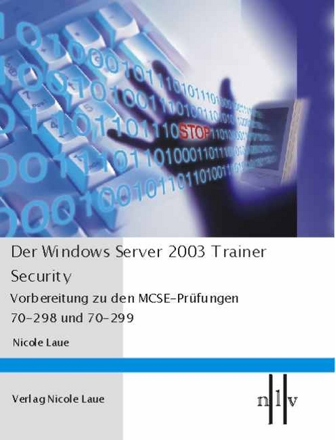 Der Windows Server 2003 Trainer - Security - Nicole Laue