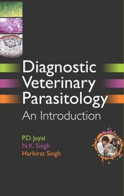 Diagnostic Veterinary Parasitology: An Introduction - Juyal P.D.