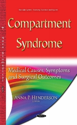 Compartment Syndrome - Anna P Henderson