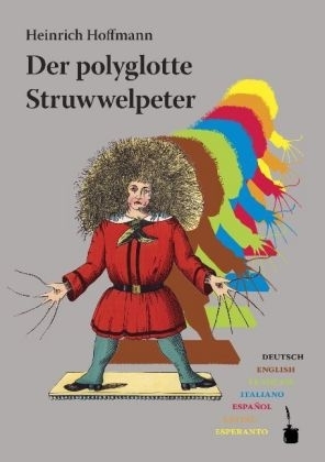 Der polyglotte Struwwelpeter - Heinrich Hoffmann