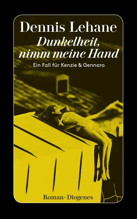 Dunkelheit, nimm meine Hand -  Dennis Lehane