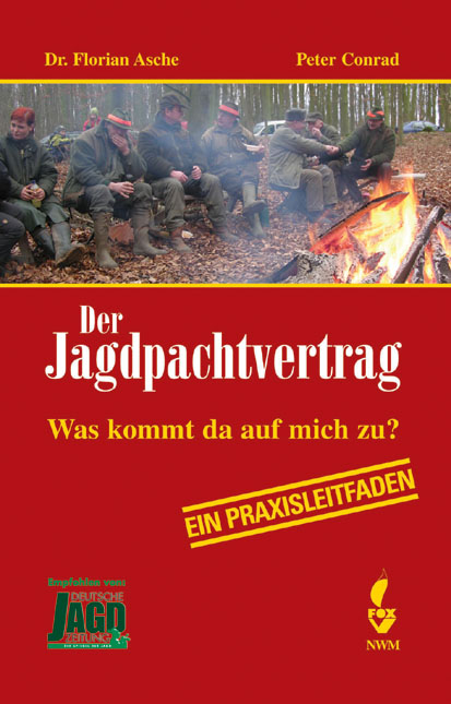 Der Jagdpachtvertrag - Florian Asche, Peter Conrad