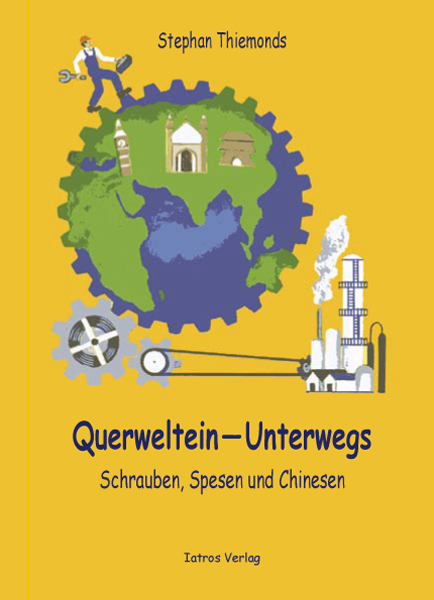 Querweltein – Unterwegs - Stephan Thiemonds