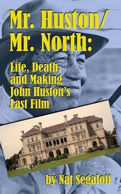 Mr. Huston/ Mr. North - Nat Segaloff