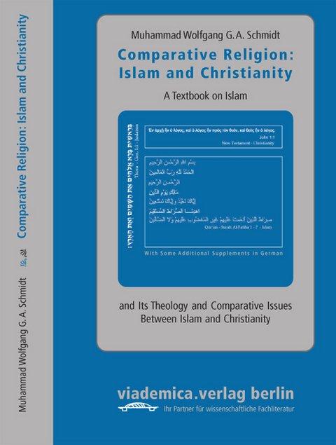 Comparative Religion: Islam and Christianity - Muhammad W.G.A. Schmidt