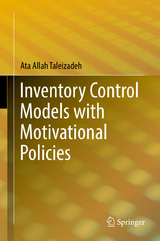 Inventory Control Models with Motivational Policies - Ata Allah Taleizadeh