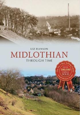 Midlothian Through Time - Liz Hanson