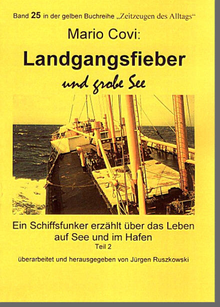 Seemannsschicksale / Landgangsfieber und grobe See - Mario Covi