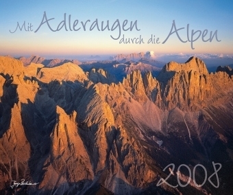 Mit Adleraugen durch die Alpen 2008