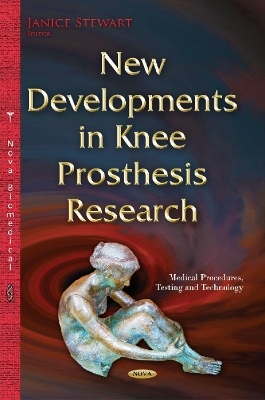 New Developments in Knee Prosthesis Research - 