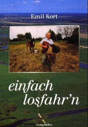 Einfach losfahr´n - Emil Kort