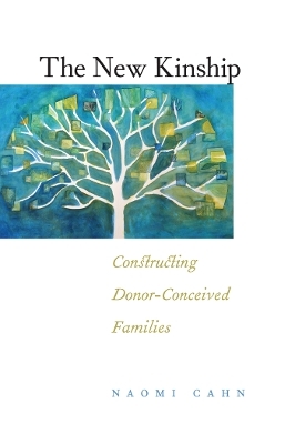 The New Kinship - Naomi R. Cahn