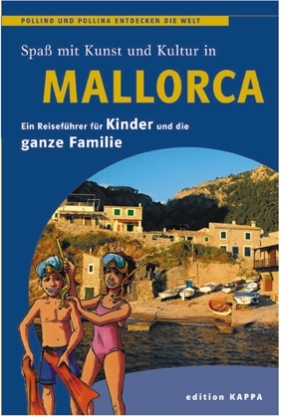 Mallorca - ein Reiseführer für Kinder und die ganze Familie - Bea Drack