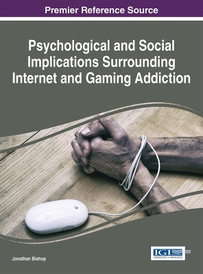 Psychological and Social Implications Surrounding Internet and Gaming Addiction - 