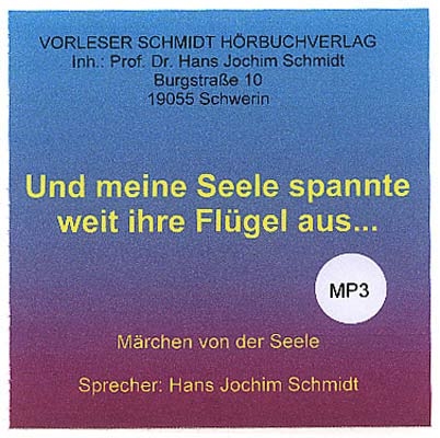 Und meine Seele spannte weit ihre Flügel aus... - 